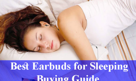 Best Earbuds for Sleeping Buying Guide Reviews 2023