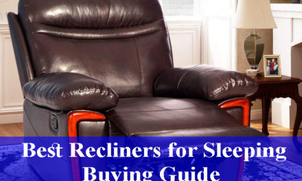 Best Recliners for Sleeping Buying Guide Reviews 2023