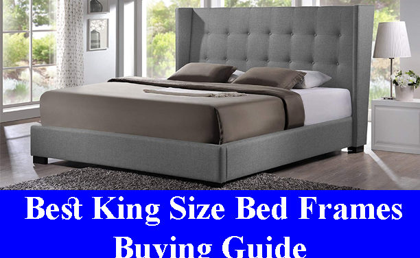 Best King Size Bed Frames Buying Guide Reviews 2023