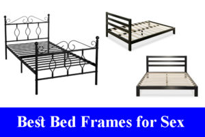 Best Bed Frame for Sex