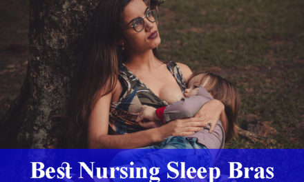 Best Nursing Sleep Bras Reviews 2021