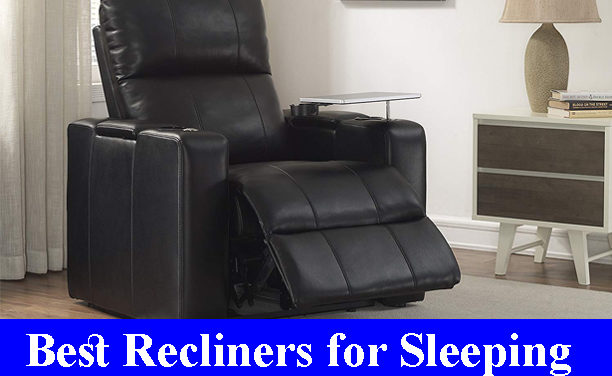 Best Recliners for Sleeping Reviews 2023