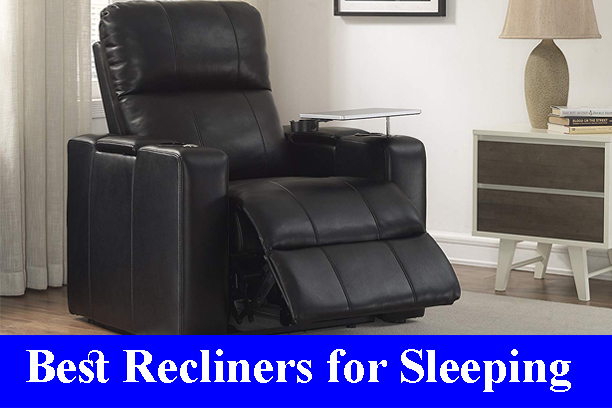 Best Recliners for Sleeping Reviews 2023