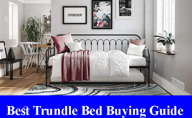 Best Trundle Bed Buying Guide Reviews 2023