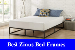 Best Zinus Bed Frames
