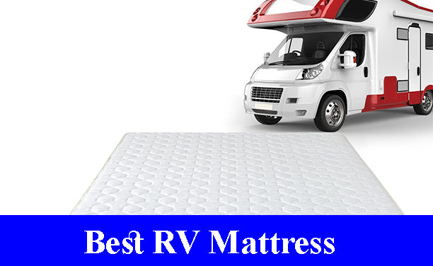 Best RV Mattress Reviews 2023