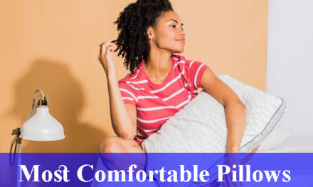 Most Comfortable Pillows Reviews 2023