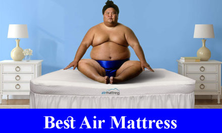 Best Air Mattress Reviews 2021